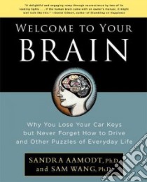 Welcome to Your Brain libro in lingua di Aamodt Sandra, Wang Sam Ph.D.