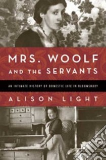 Mrs. Woolf and the Servants libro in lingua di Light Alison