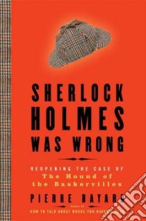 Sherlock Holmes Was Wrong libro in lingua di Bayard Pierre, Mandell Charlotte (TRN)
