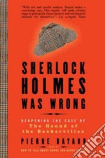 Sherlock Holmes Was Wrong libro in lingua di Bayard Pierre, Mandell Charlotte (TRN)