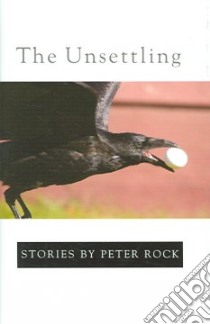 The Unsettling libro in lingua di Rock Peter