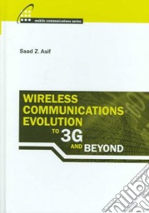 Wireless Communications Evolution to 3G and Beyond libro in lingua di Asif Saad Z.