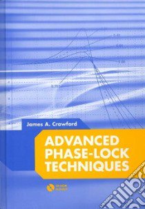 Advanced Phase-Lock Techniques libro in lingua di Crawford James A.