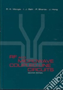 RF and Microwave Coupled-Line Circuits libro in lingua di Mongia R. K., Bahl I. J., Bhartia P., Hong J.