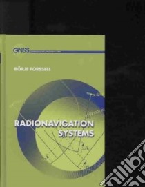 Radionavigation Systems libro in lingua di Forssell Borje