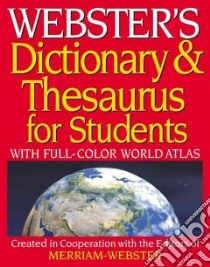 Webster's Dictionary & Thesaurus for Students libro in lingua di Merriam-Webster (EDT)