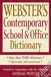 Webster's Contemporary School & Office Dictionary libro in lingua di Merriam-Webster (EDT)