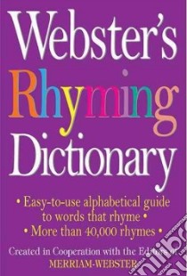 Webster's Rhyming Dictionary libro in lingua di Merriam-Webster (EDT)