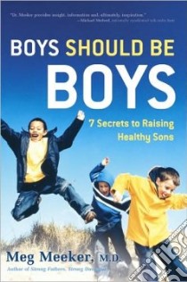 Boys Should Be Boys libro in lingua di Meeker Meg