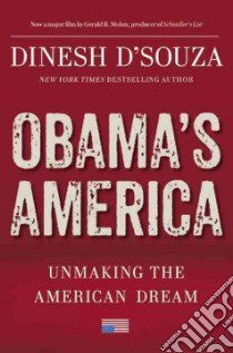 Obama's America libro in lingua di D'Souza Dinesh