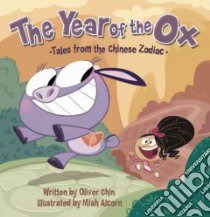 Year of the Ox libro in lingua di Chin Oliver, Alcorn Miah (ILT)