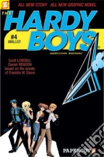 Hardy Boys Undercover Brothers 4 libro in lingua di Lobdell Scott, Rendon Daniel (ILT)