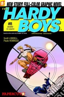 Hardy Boys Undercover Brothers 8 libro in lingua di Lobdell Scott, Henrique Paulo (ILT)