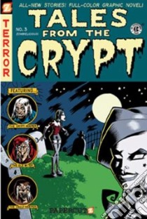 Tales from the Crypt 3 libro in lingua di Kleid Neil, Bilgrey Marc, Gniewek Jared, Salicrup Jim