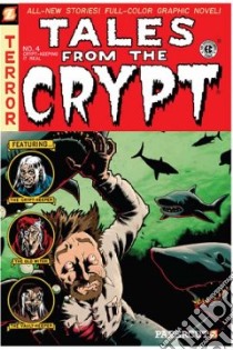 Tales from the Crypt 4 libro in lingua di Petrucha Stefan, Simmons Alex, Lobdell Scott, Lansdale Joe R., Lansdale John L.