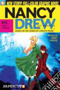 Nancy Drew Girl Dectective 15 libro in lingua di Petrucha Stefan, Kinney Sarah, Murase Sho (ILT)