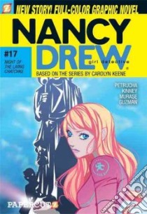 Nancy Drew Girl Dectective 17 libro in lingua di Petrucha Stefan, Kinney Sarah, Murase Sho (ILT)