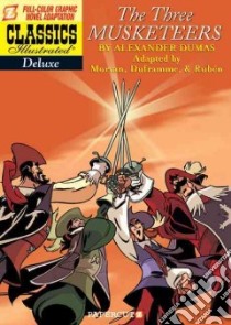 The Three Musketeers libro in lingua di Dumas Alexandre, Morvan Jean David (ADP), Dufranne Michel (ADP), Ruben (ILT), Galopin Marie (ILT)