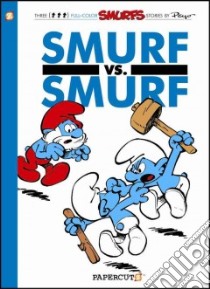 Smurf vs Smurf 12 libro in lingua di Peyo, Delporte Yvan