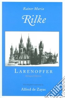 Larenopfer libro in lingua di Rilke Rene, Rilke Rainer Maria