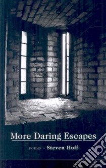 More Daring Escapes libro in lingua di Huff Steven