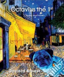 Octavius the 1st libro in lingua di Brewer Gaylord