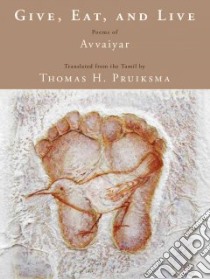 Give, Eat, and Live libro in lingua di Pruiksma Thomas (TRN)