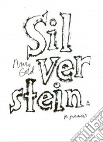 Silverstein and Me libro in lingua di Gold Marv