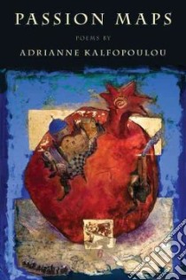 Passion Maps libro in lingua di Kalfopoulou Adrianne
