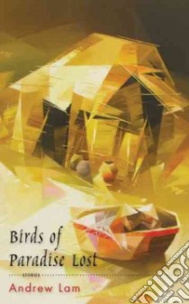 Birds of Paradise Lost libro in lingua di Lam Andrew