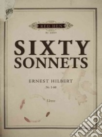 Sixty Sonnets libro in lingua di Hilbert Ernest