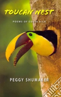 Toucan Nest libro in lingua di Shumaker Peggy
