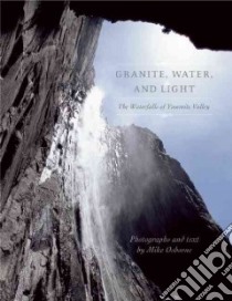 Granite, Water, and Light libro in lingua di Osborne Mike (PHT), Osborne Mike