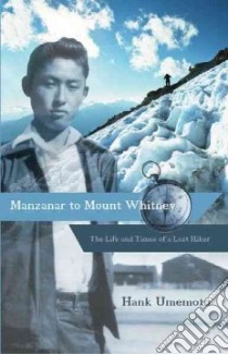 Manzanar to Mount Whitney libro in lingua di Umemoto Hank