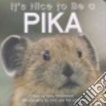 It's Nice to Be a Pika libro in lingua di Woodward Molly, Leeson Tom (PHT), Leeson Pat (PHT)
