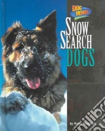Snow Search Dogs libro in lingua di Silverman Maida, Melville Wilma