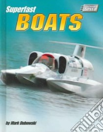 Superfast Boats libro in lingua di Dubowski Mark