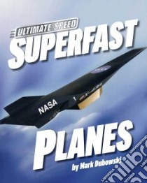 Superfast Planes libro in lingua di Dubowski Mark