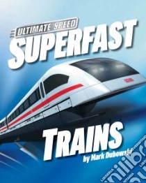 Superfast Trains libro in lingua di Dubowski Mark