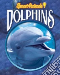 Dolphins libro in lingua di Ingram Scott, Montague Jenny (CON)