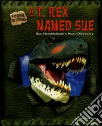 A T. Rex Named Sue libro in lingua di Lunis Natalie