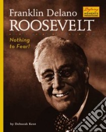Franklin Delano Roosevelt libro in lingua di Kent Deborah