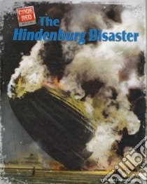 The Hindenburg Disaster libro in lingua di Feigenbaum Aaron