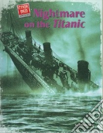 Nightmare on the Titanic libro in lingua di Caper William