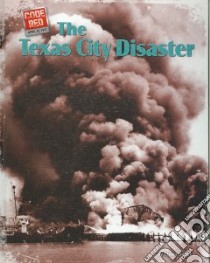The Texas City Disaster libro in lingua di Scher Linda