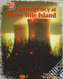 Emergency at Three Mile Island libro in lingua di Feigenbaum Aaron
