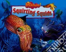 Squirting Squids libro in lingua di Lunis Natalie