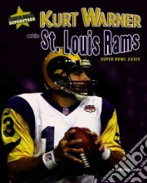 Kurt Warner and the St. Louis Rams libro in lingua di Sandler Michael