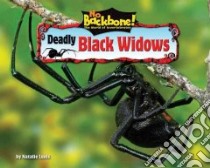 Deadly Black Widows libro in lingua di Lunis Natalie