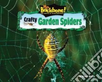 Crafty Garden Spiders libro in lingua di White Nancy